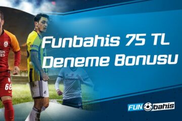 Funbahis 75 TL Deneme Bonusu
